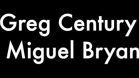 Greg Centuri and Miguel Bryan