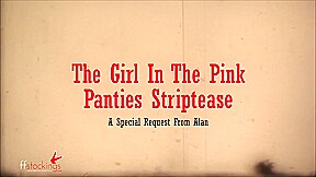 The girl in the pink panties striptease